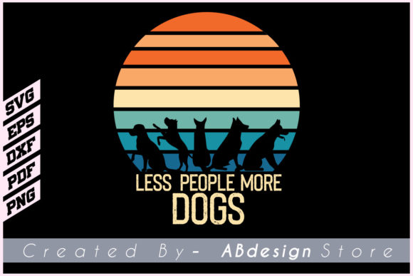 Dog Design, Less People More Dogs SVG