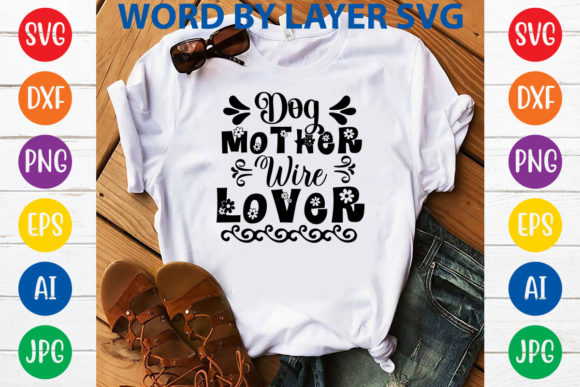 Dog Mother Wire Lover Svg Design