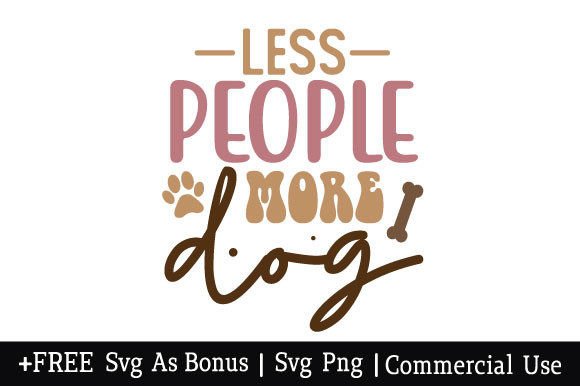 Less People More Dog SVG
