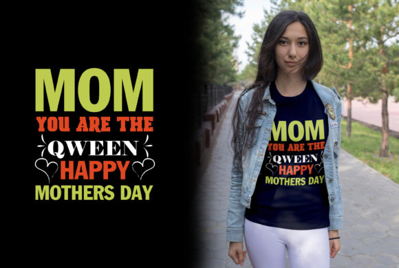 Mom You Are Qween T-shirt Design SVG